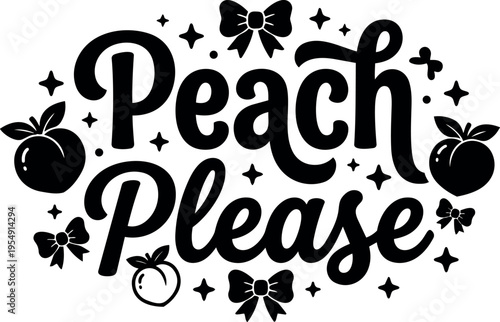 Black and white peach please lettering with bows and peaches vector art