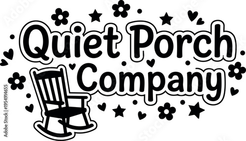 Quiet porch company lettering with rocking chair and floral stars hearts