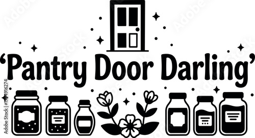 Pantry door darling black and white jars flowers and stars vector art