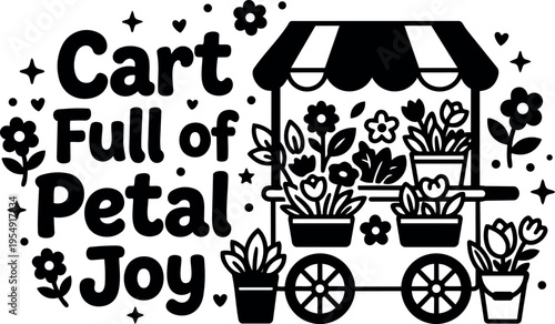 Cart full of petal joy flower pots and market stall black and white vector art
