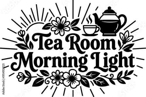 Black and white tea room morning light script lettering with teapot and floral rays