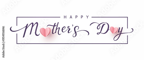 Mother's day greeting card. Vector banner with pink paper hearts. Symbols of love, frame and calligraphy text on white background