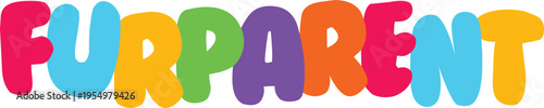 A fun and colorful typographic design spells out the word furparent in bold, playful bubble letters with a transparent background