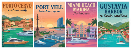 Vintage luxury yachts and marinas travel poster set. Including porto cervo, port vell barcelona, miami beach, and gustavia harbor. Retro vector illustration.