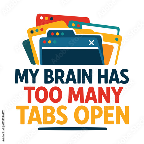 Funny colorful illustration of browser tabs as brain overload concept with too many tasks open at once