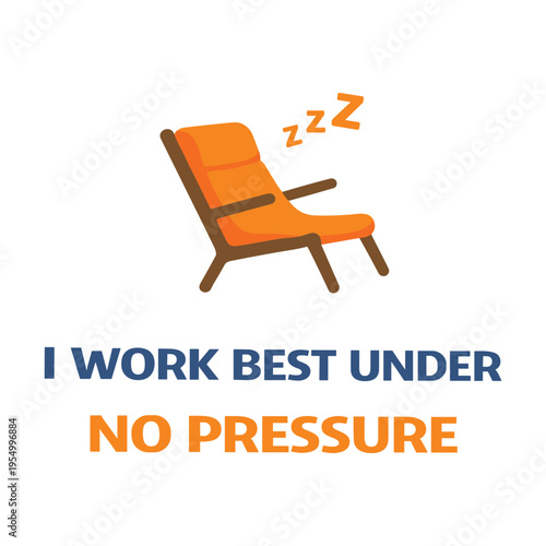 Funny motivational illustration of a sleeping armchair symbolizing working best without pressure and stressfree environment