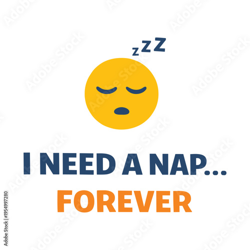Funny tired and sleepy yellow emoji face with closed eyes and zzz symbols expressing the need for a long nap forever in a humorous way