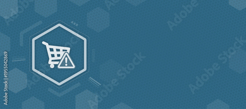 Vector shopping cart with warning sign icon on blue hexagonal background web banner with copy space for e-commerce security and online fraud prevention