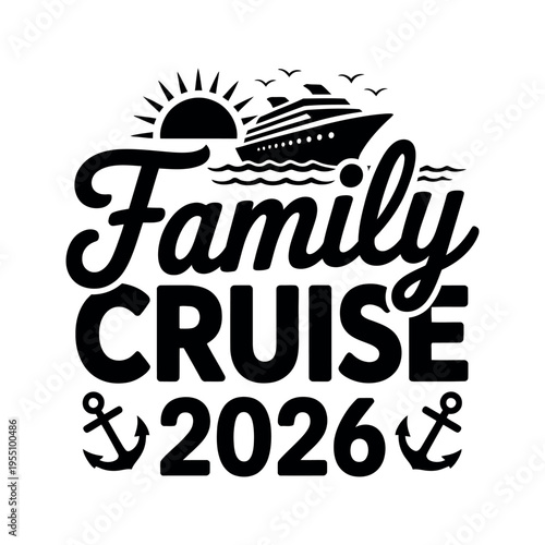 Family cruise 2026 with ship isolated on white background