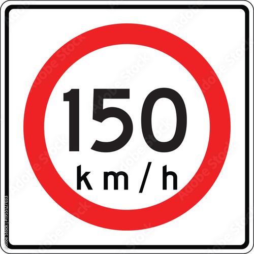 Mexico 150 km per hr Maxima Speed Limit Sign
