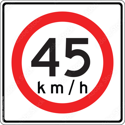 Mexico 45 km per hr Maxima Speed Limit Sign