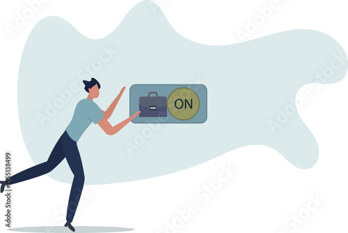 Turn on switch, paradigm shift or change to be better status, start or begin business,person's life situation and his activities.