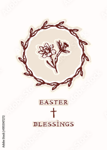 Hand drawn easter floral wreath with christian blessing printable greeting card. Flat isolated vector design with cross motif and block print flower. For Holy week spring hope sentiment.