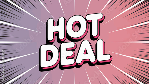 Hot deal sale discount offer comic book style text graphic