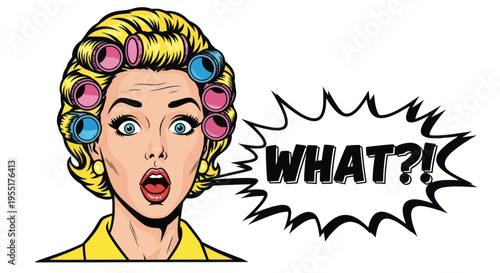 Retro Woman Surprised by "WHAT?!" Speech Bubble, Pop Art Style