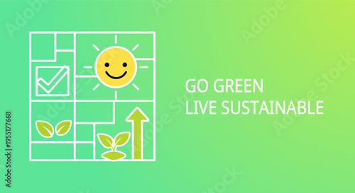 Go green live sustainable with eco-friendly icons and bright gradient background