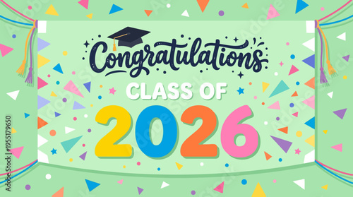 Colorful graduation celebration banner with confetti and festive elements for class of 2026