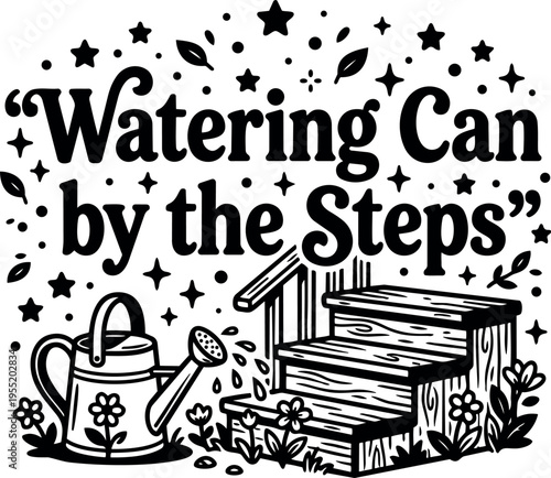 Watering can by the steps with flowers and stars black and white vector art