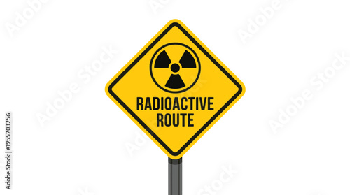A yellow diamond-shaped warning sign on a pole featuring a black radioactive symbol and RADIOACTIVE ROUTE text, set against a white background.