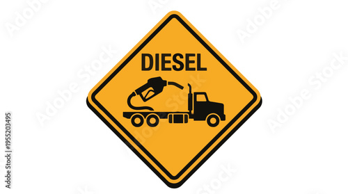 A yellow diamond-shaped warning sign with a black border depicts a diesel truck being refueled. Text above reads DIESEL.