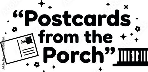 Postcards from the porch black and white vector art with postcard and railing