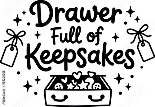 Hand lettering drawer full of keepsakes with stars and tags black and white vector art