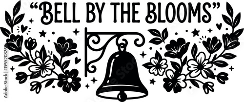 Black and white bell by the blooms floral vector art with serif lettering