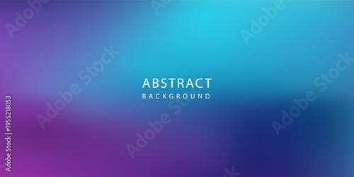 Abstract Blurred teal purple blue background. Soft light gradient backdrop with place for text. Vector illustration for your graphic design, banner, poster