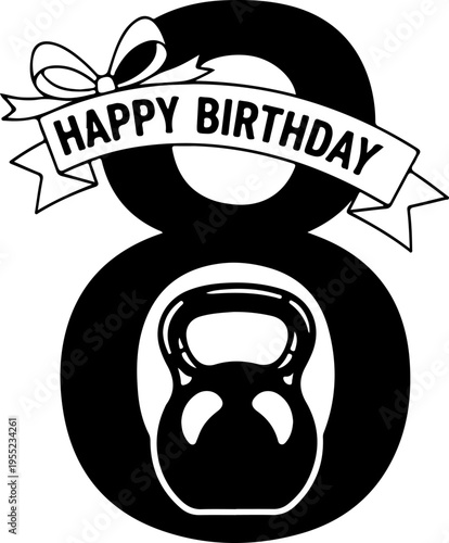 Black vector illustration of number 8 with kettlebell and Happy Birthday banner