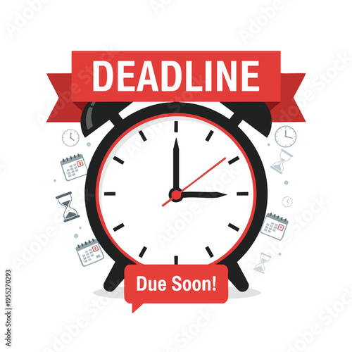 A graphic with a clock, calendar icons, and hourglasses, all emphasizing "Deadline.