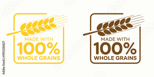 Whole grain food labels  made with 100 percent whole grains