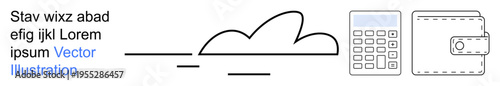 Cloud computing, online transactions, digital wallets, budgeting tools, financial apps, fintech. Minimalist outline of a cloud, calculator and wallet. Cloud computing and online transactions concept