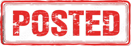 Red Distressed "Posted" Stamp: Announce News and Updates with this Authentic Vintage-Style Design for Notices, Social Media Graphics, and Retro Marketing Materials, Isolated on White