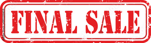 Urgent Final Sale Stamp:  Retro Red Grunge Design for Retail Promotions and Clearance Events, Featuring Bold Typography on a White Background for Marketing Materials and Advertisements