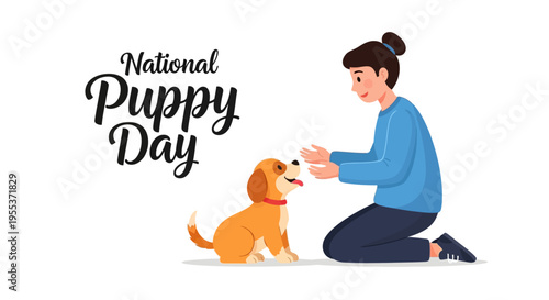 Illustration of a woman kneeling and playing with an adorable puppy on National Puppy Day against a clean white background.