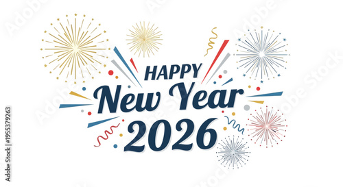 Happy New Year 2026 festive greeting with fireworks and confetti