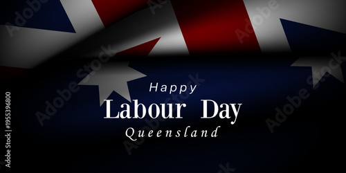 Happy Labour Day in Australia. Perfect for posters, banners and social media. Black background. 