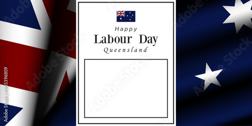 Happy Labour Day in Australia. Australia flag and area for text. Perfect for posters, banners and social media. Blue background. 