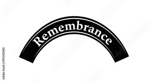 A black arch with the word remembrance written in white text, symbolizing respect and memory