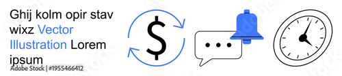 Financial planning, notifications, communication, time management, business processes, reminders. Dollar sign with arrows, speech bubble with a bell and clock icon. Financial planning
