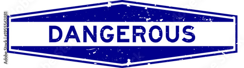 Grunge blue dangerous word hexagon rubber seal stamp on white background