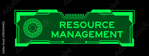 Futuristic hud banner that have word resource management on user interface screen on green background