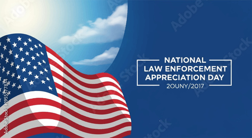American flag waving on national law enforcement appreciation day with blue background and white clouds