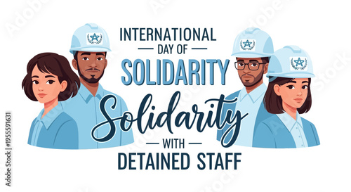 Illustration of diverse workers wearing hard hats supporting International Day of Solidarity with Detained Staff in a vector design with a humanitarian theme and awareness campaign.