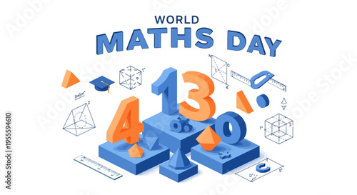 World Maths Day illustration with 3D numbers and mathematical symbols on a white background, celebrating math awareness and education.