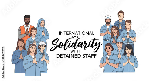 Illustration of diverse professionals in blue uniforms with hands clasped in solidarity on International Day of Solidarity with Detained and Missing Staff, with a clean white background and