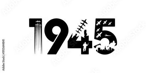 A black and white graphic design featuring the year 1945 filled with silhouettes of world war ii Vector, illustration