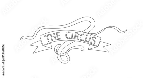 Hand-drawn Ribbon Banner with "The Circus" Text - Vintage Style Illustration