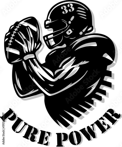 Strong black and white illustration of an American football player with Pure Power text. Athletic design representing strength, grit, and motivation for sports apparel and t-shirt vector prints.