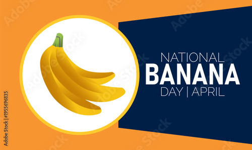 Yellow Bunch of Bananas on White Circle with National Banana Day April Text on Blue Background with Food And Drink